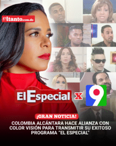 ¡Gran noticia! Colombia Alcántara hace alianza con Color Visión para transmitir su exitoso programa “El Especial”