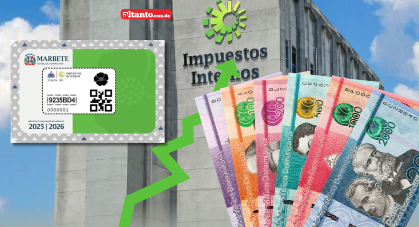 DGII aumenta tarifas del marbete; desde hoy costará entre RD$2,000 y RD$4,000